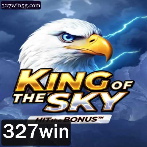 Explorando KingOfTheSky: O Jogo Que Está Dominando o Mundo com 327win